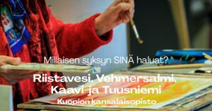 Kuopion kansalaisopisto. Syyskuun 2026 kurssit. Riistavesi, Vehmersalmi, Tuusniemi. Vapaita kurssipaikkoja.