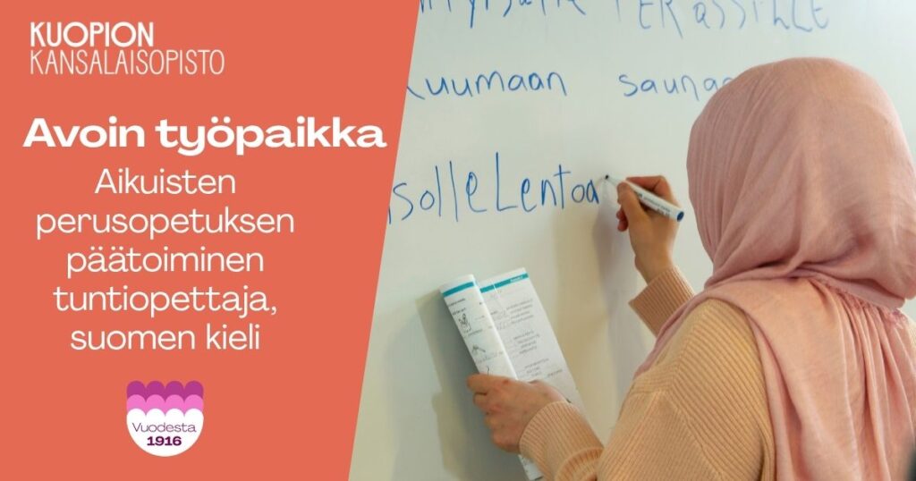 Kuopion kansalaisopisto. Avoin työpaikka_Aikuisten perusopetuksen päätoiminen tuntiopettaja, suomen kieli